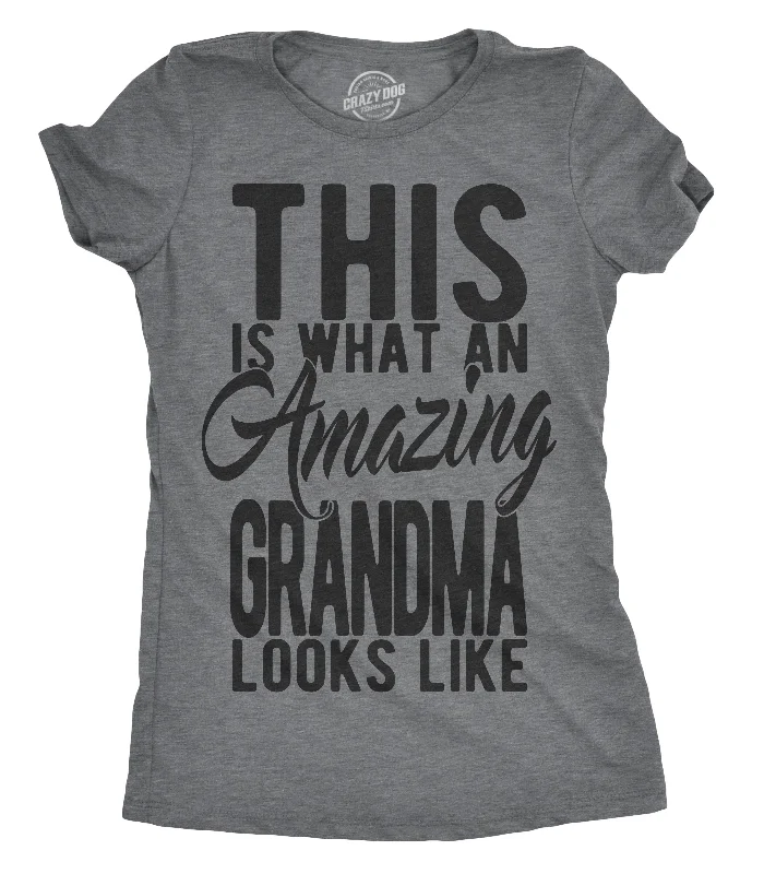 This Is What An Amazing Grandma Looks Like Women's T Shirt